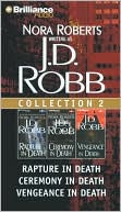 J. D. Robb: J.D. Robb CD Collection 2: Rapture in Death, Ceremony in Death, Vengeance in Death, Vol. 2
