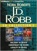 Book cover image of J.D. Robb CD Collection 3: Holiday in Death, Conspiracy in Death, Loyalty in Death by J. D. Robb