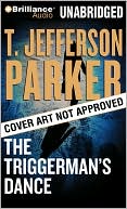 Book cover image of The Triggerman's Dance by T. Jefferson Parker