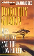 Dorothy Gilman: Mrs. Pollifax and the Lion Killer (Mrs. Pollifax Series #12)