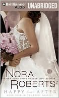Book cover image of Happy Ever After (Nora Roberts' Bride Quartet Series #4) by Nora Roberts
