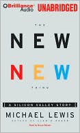Michael Lewis: The New New Thing: A Silicon Valley Story