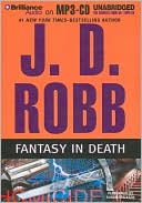J. D. Robb: Fantasy in Death (In Death Series #30)