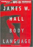 James W. Hall: Body Language