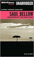Saul Bellow: Henderson the Rain King