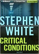 Stephen White: Critical Conditions