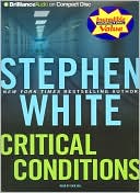 Stephen White: Critical Conditions