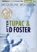 Book cover image of After Tupac and D Foster by Jacqueline Woodson