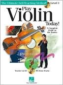 Book cover image of Play Violin Today!: A Complete Guide to the Basics Level 1 by Hal Leonard Corp.