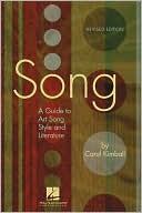 Carol Kimball: Song: A Guide to Art Song Style and Literature