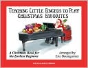 Eric Baumgartner: Teaching Little Fingers to Play Christmas Favorites: A Christmas Book for the Earliest Beginner