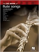 Hal Leonard Corp.: Big Book of Flute Songs