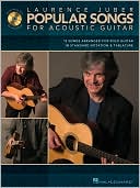 Laurence Juber: Popular Songs for Acoustic Guitar: 12 Songs Arranged for Solo Guitar [With CD]