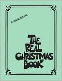 Hal Leonard Corp.: Real Christmas Book: C Edition