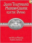 John Thompson: John Thompson's Modern Course for the Piano: Third Grade