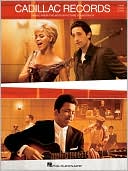 Book cover image of Cadillac Records - Music from the Motion Picture Soundtrack by Hal Leonard Corp.