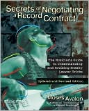 Moses Avalon: Secrets of Negotiating a Record Contract: Music Pro Guides