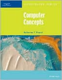 Katherine T. Pinard: Computer Concepts-Illustrated Essentials