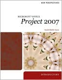 Rachel Biheller Bunin: New Perspectives on Microsoft Project 2007, Introductory