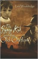 Lee Wooldridge: The Gypsy Kid And The Old Outlaw