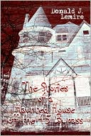 Donald J. Lemire: The Stories of a Haunted House Off the 45 Bypass