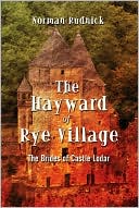 Book cover image of The Hayward of Rye Village: The Brides of Castle Lodar by Norman Rudnick