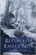 Allen Russell: Revenge at Eagle's Nest