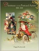 Book cover image of Christmas With The Postcard Artists 1898-1940 by Peggy Hawksworth
