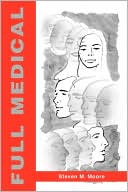 Book cover image of Full Medical by Steven M. Moore