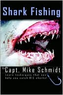 Book cover image of Shark Fishing by Mike Schmidt