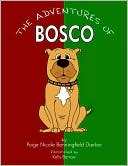 Paige Nicole Benningfield Dierker: The Adventures Of Bosco