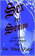 Book cover image of Sex for Seniors by Philip Rutter
