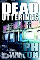 Book cover image of Dead Utterings by Steph Lawton