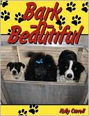 Book cover image of Bark-n-Beautiful by Kelly Carroll