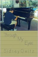 Book cover image of Through My Eyes by Sidney Owitz