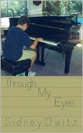 Book cover image of Through My Eyes by Sidney Owitz