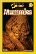 Elizabeth Carney: Mummies (National Geographic Readers Series)