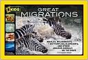 Elizabeth Carney: Great Migrations: Whales, Wildebeests, Butterflies, Elephants, and Other Amazing Animals on the Move (National Geographic Readers Series)