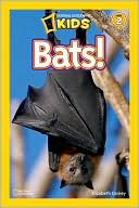 Book cover image of Bats! (National Geographic Readers Series) by Elizabeth Carney