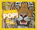 National Geographic: Animal Pop!: With 5 Incredible, Life Size Fold-outs