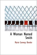 Book cover image of A Woman Named Smith by Marie Conway Oemler