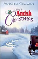 Vannetta Chapman: A Simple Amish Christmas