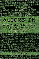 Book cover image of Aliens In Wonderland by Alpha