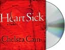 Chelsea Cain: Heartsick (Gretchen Lowell Series #1)