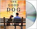 Book cover image of One Good Dog by Susan Wilson