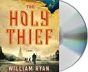 Book cover image of The Holy Thief by William Ryan