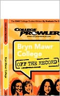 College Prowler: Bryn Mawr College, Pennsylvania (Off the Record)