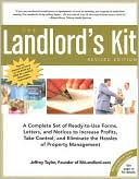 Book cover image of Landlord's Kit: A Complete Set of Ready-to-Use Forms, Letters, and Notices to Increase Profits, Take Control, and Eliminate the Hassles of Property Management by Jeffrey Taylor