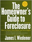 Book cover image of The Homeowner's Guide to Foreclosure by James Wiedemer