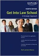 Book cover image of Get Into Law School: A Strategic Approach by Ruth Lammert-Reeves